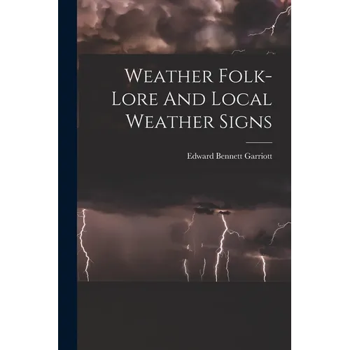 Weather Folk-lore And Local Weather Signs
