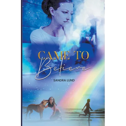 Came to Believe