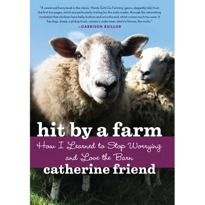 Hit by a Farm: How I Learned to Stop Worrying and Love the Barn - Paperback