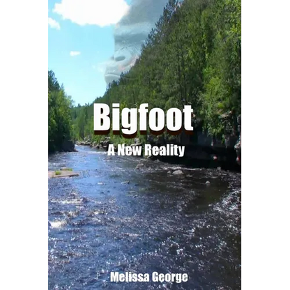 Bigfoot, A New Reality - Paperback