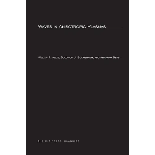 Waves in Anisotropic Plasmas