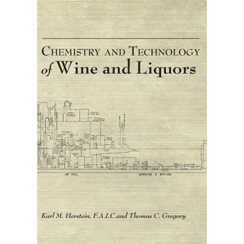 Chemistry and Technology of Wines and Liquors