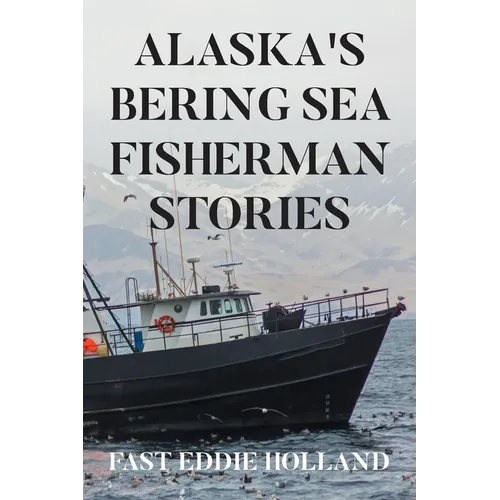 Alaska's Bering Sea Fisherman Stories