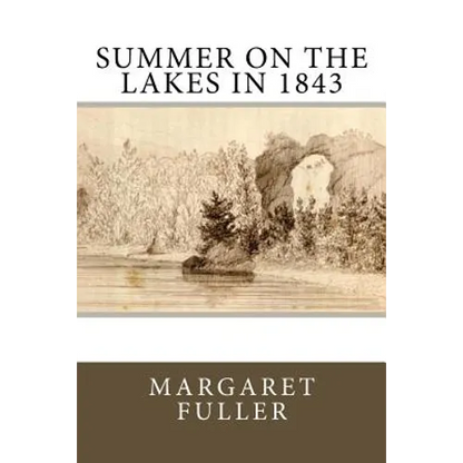Summer on the Lakes in 1843