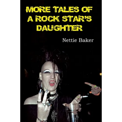 More Tales of a Rock Star's Daughter - Paperback