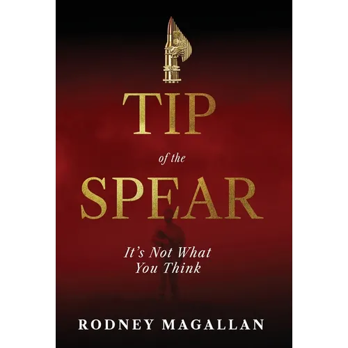 Tip of the Spear: It's Not What You Think