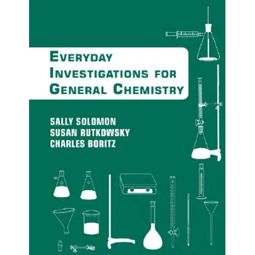 Chemistry: An Everyday Approach to Chemical Investigation