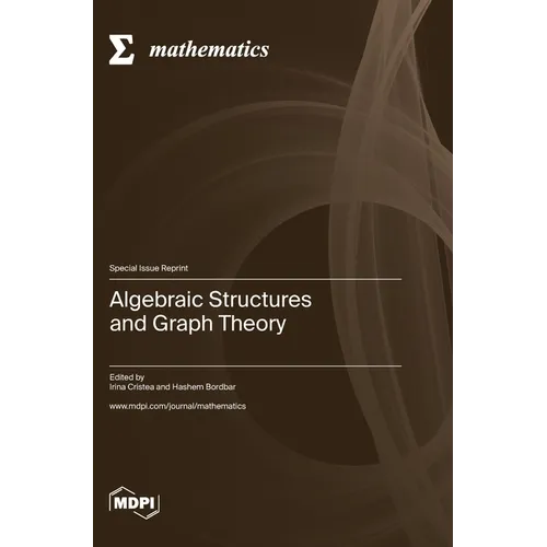 Algebraic Structures and Graph Theory