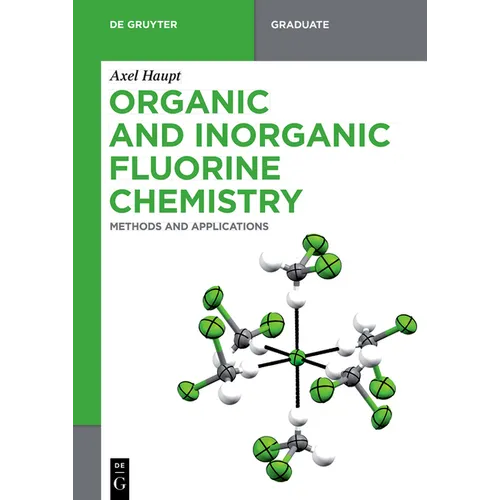 Organic and Inorganic Fluorine Chemistry: Methods and Applications