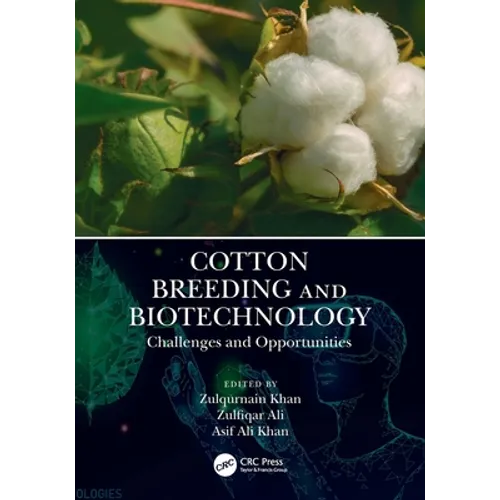 Cotton Breeding and Biotechnology: Challenges and Opportunities