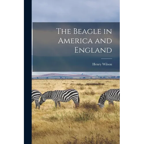 The Beagle in America and England