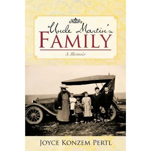 Uncle Martin's Family: A Memoir
