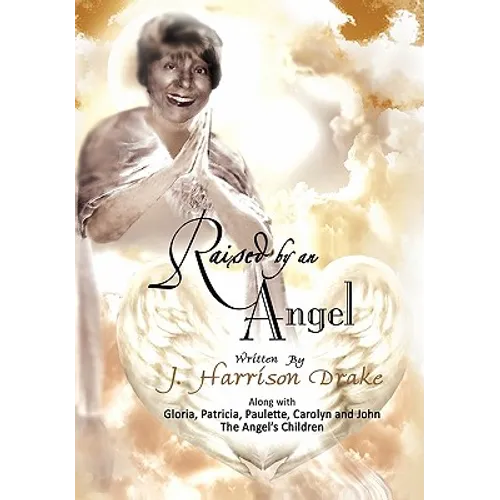 Raised by an Angel
