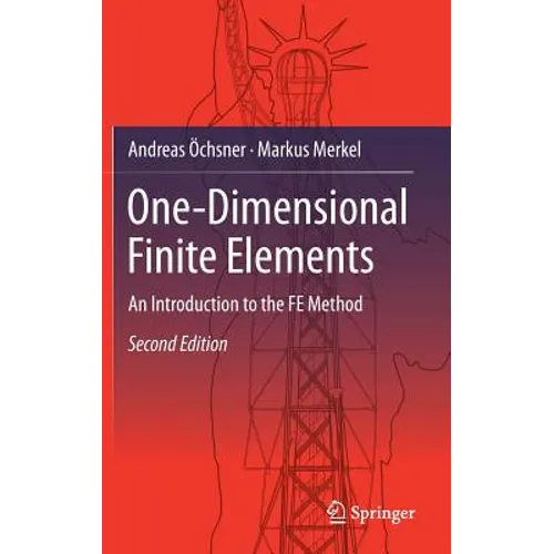 One-Dimensional Finite Elements: An Introduction to the Fe Method