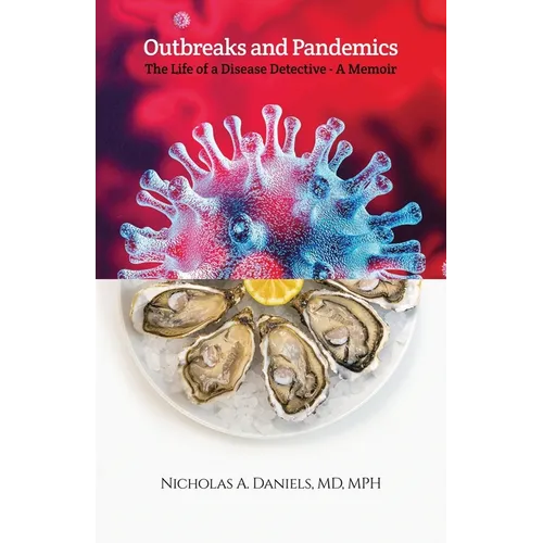 Outbreaks and Pandemics: The Life of a Disease Detective