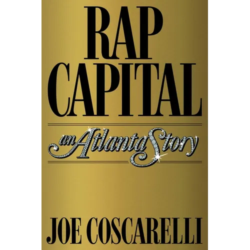 Rap Capital: An Atlanta Story