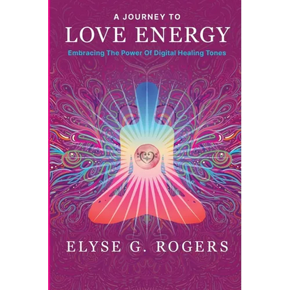 A Journey to Love Energy: Embracing the Power of Digital Healing Tones