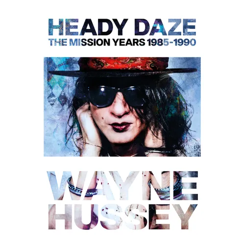 Heady Daze: The Mission Years, 1985-1990
