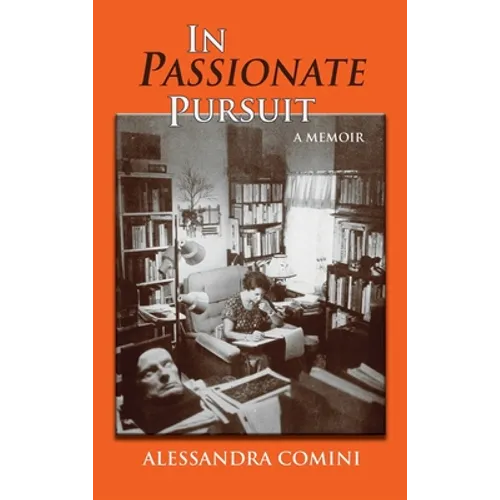 In Passionate Pursuit: A Memoir