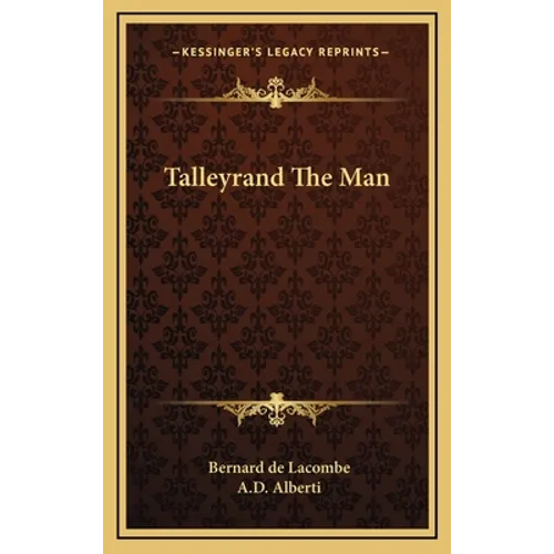 Talleyrand The Man