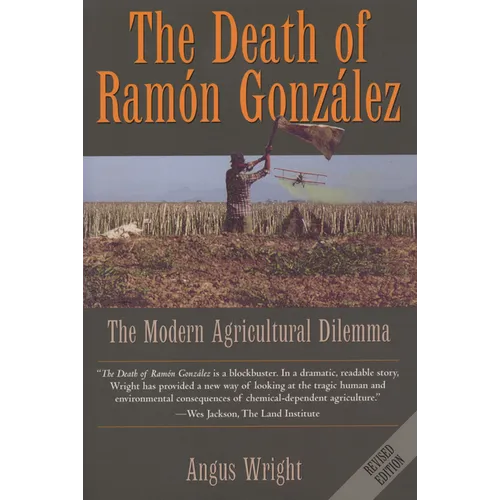 The Death of Ramón González: The Modern Agricultural Dilemma