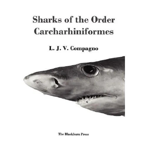 Sharks of the Order Carcharhiniformes