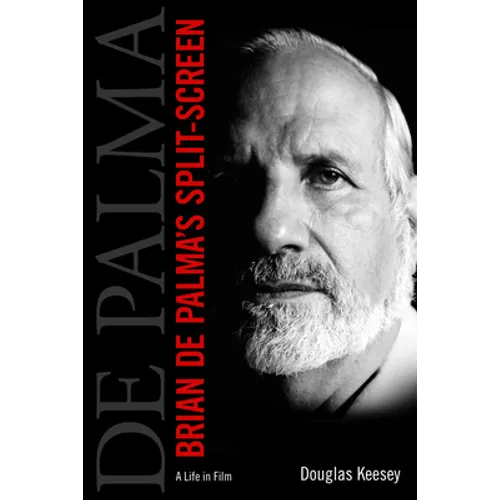 Brian de Palma's Split-Screen: A Life in Film