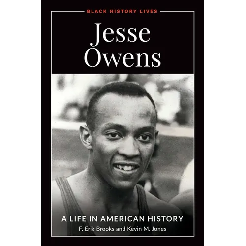 Jesse Owens: A Life in American History