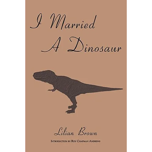 I Married A Dinosaur