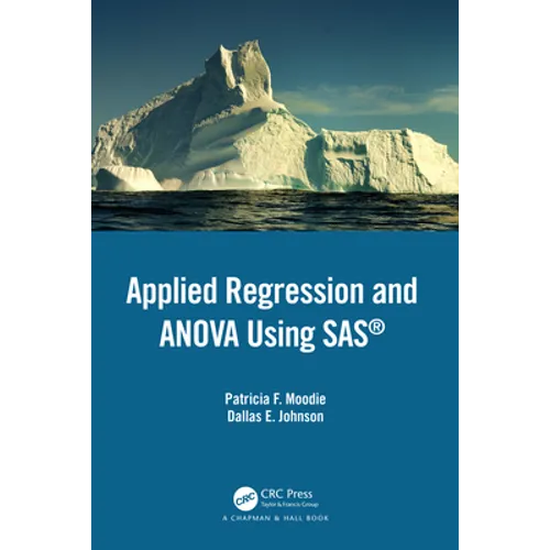 Applied Regression and Anova Using SAS