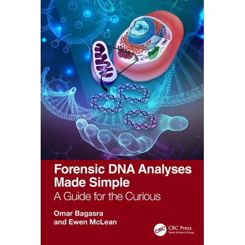 Forensic DNA Analyses Made Simple: A Guide for the Curious