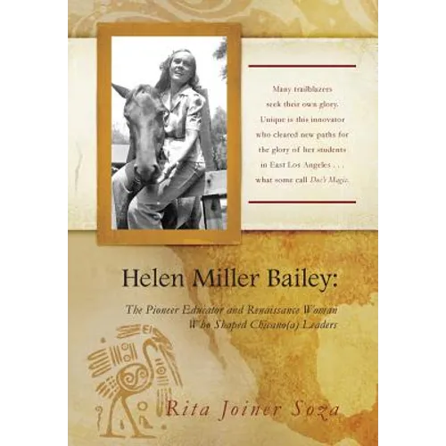 Helen Miller Bailey: The Pioneer Educator and Renaissance Woman Who Shaped Chicano(a) Leaders