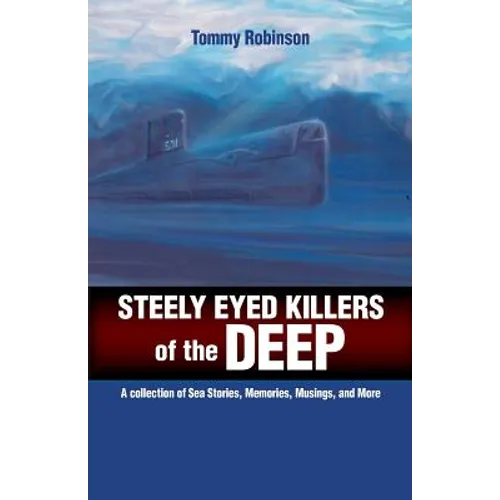 Steely Eyed Killers of the Deep