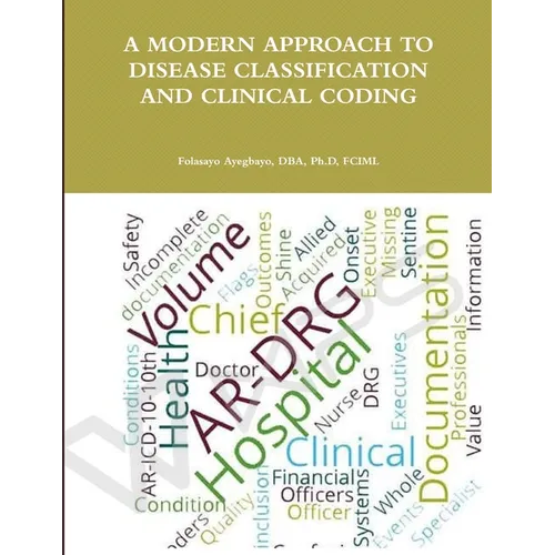 A Modern Approach to Disease Classification and Clinical Coding