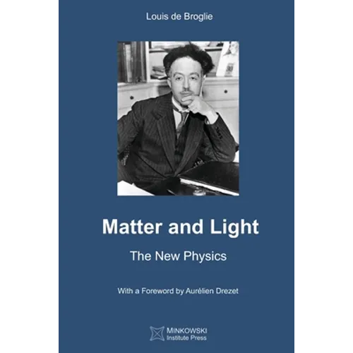 Matter and Light: The New Physics