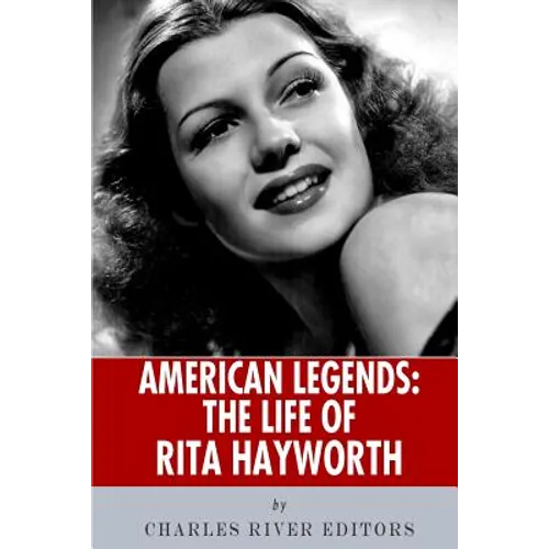 American Legends: The Life of Rita Hayworth