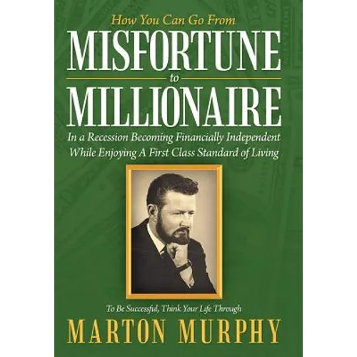 Misfortune to Millionaire