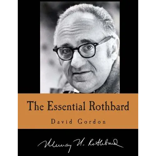 The Essential Rothbard (Large Print Edition)
