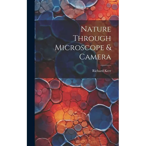 Nature Through Microscope & Camera