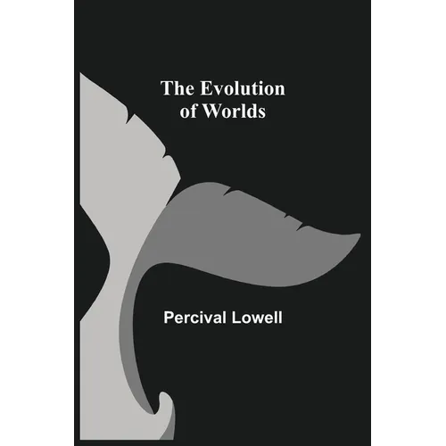The Evolution of Worlds