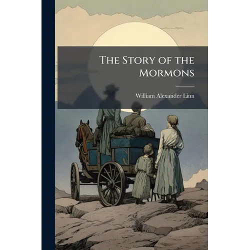 The Story of the Mormons