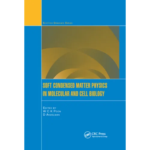 Soft Condensed Matter Physics in Molecular and Cell Biology