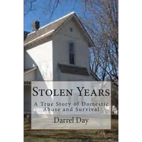Stolen Years: A True Story of Domestic Abuse and Survival
