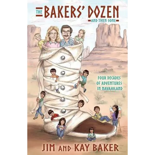 THE BAKERS' DOZEN and Then Some