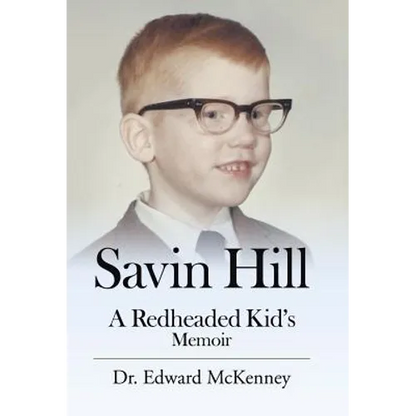 Savin Hill: A Redheaded Kid's Memoir