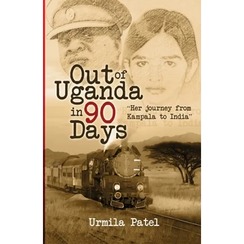 Out of Uganda in 90 Days