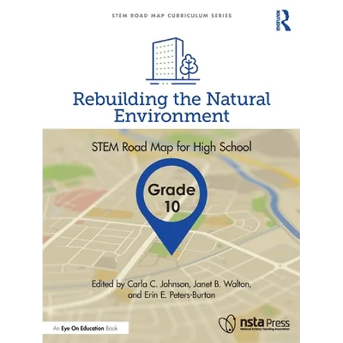 Rebuilding the Natural Environment, Grade 10: Stem Road Map for High School