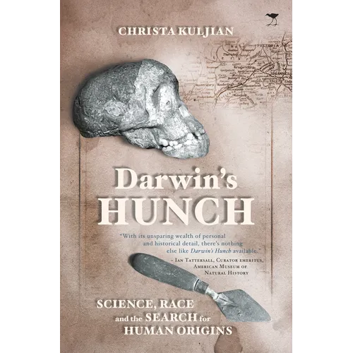 Darwin's Hunch: Science, Race, and the Search for Human Origins