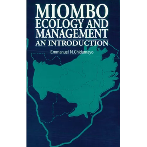 Miombo Ecology and Management: An Introduction
