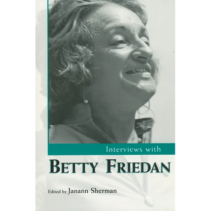 Interviews with Betty Friedan - Paperback